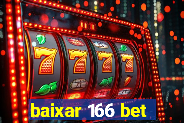 baixar 166 bet